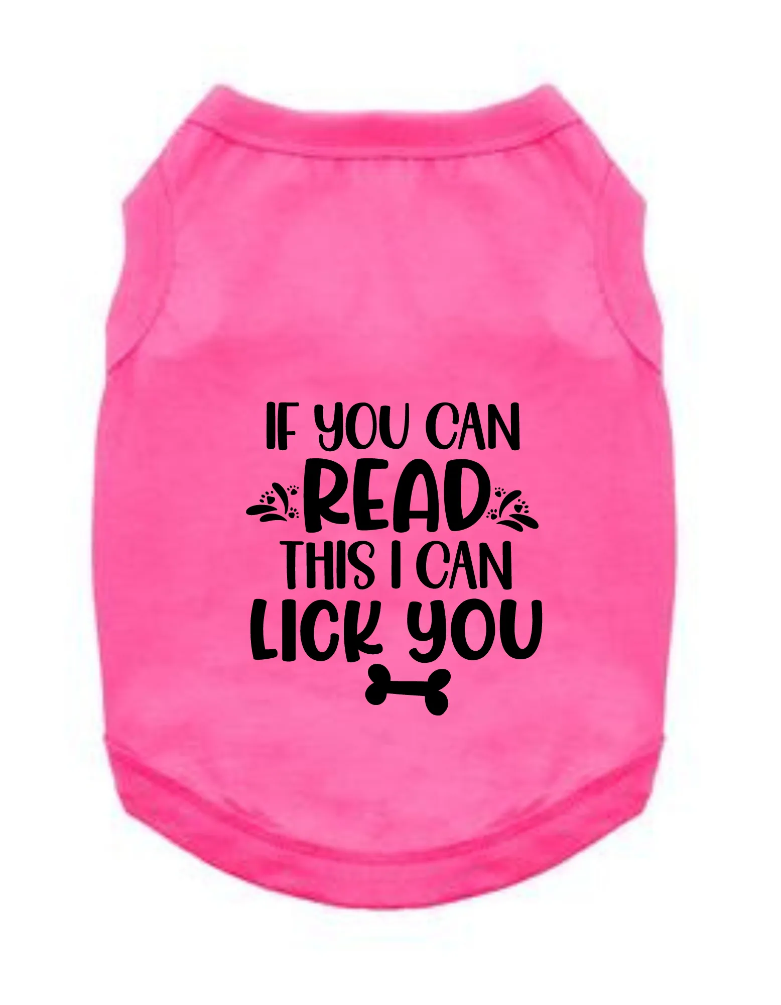 Funny Graphic Dog T- Shirt: If You Can Read This