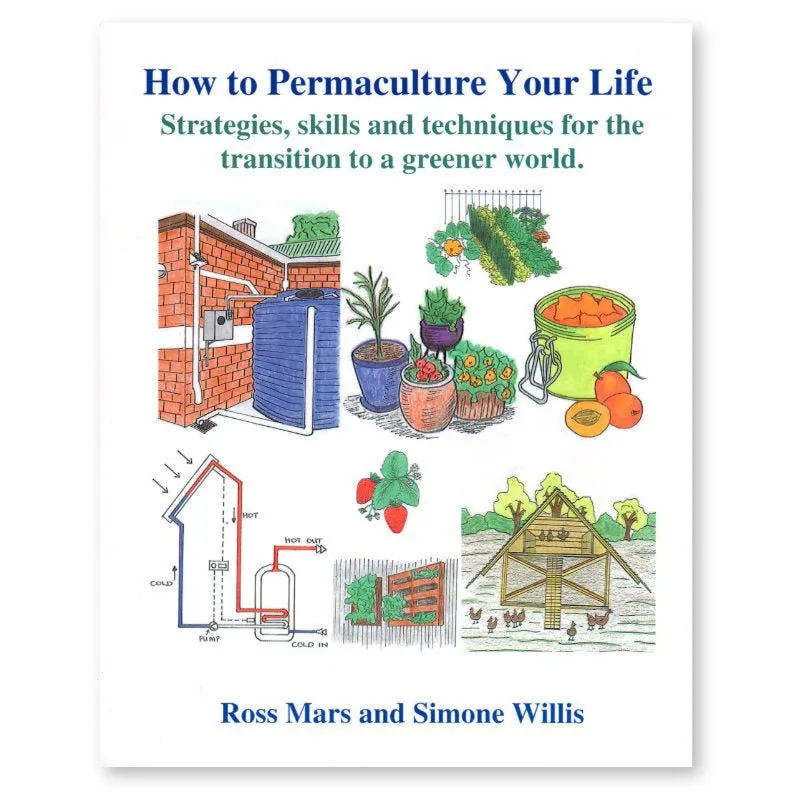 How to Permaculture Your Life