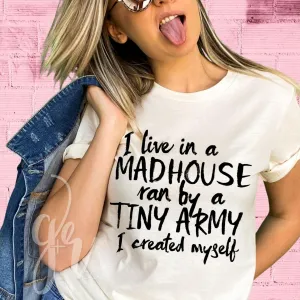 I Live in a Madhouse