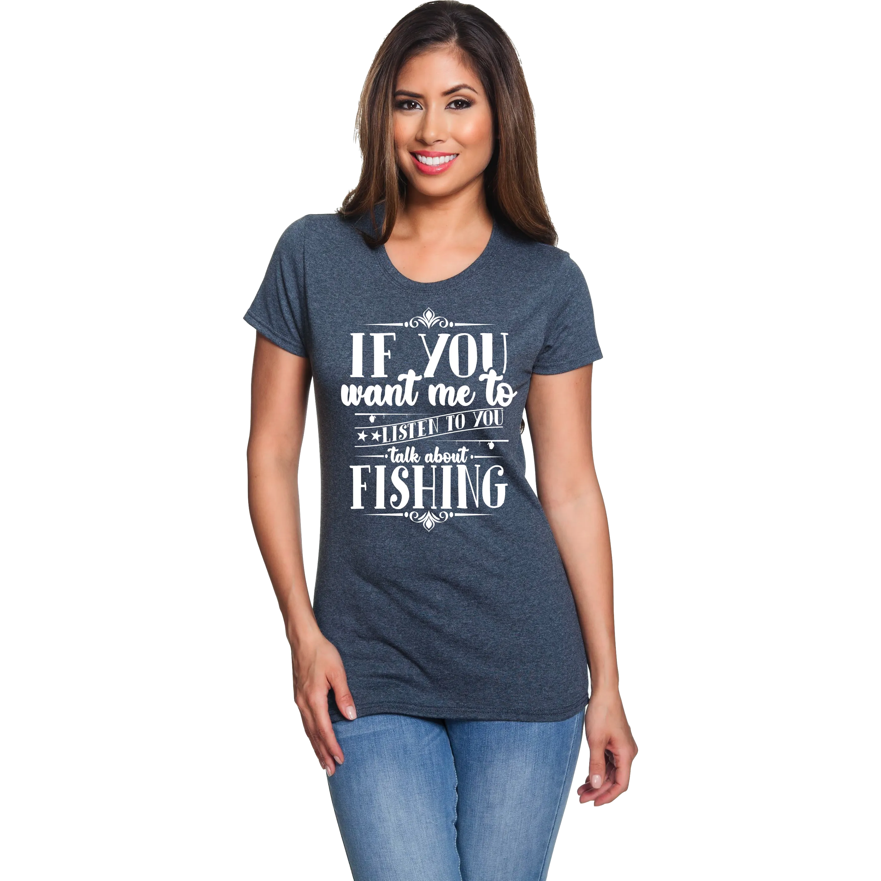 If You Want Me to Listen to You Talk About Fishing Forest Heather Gray Tee-Shirt