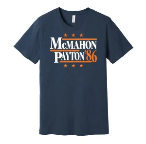 McMahon & Payton '86 - Chicago Bears Legends Political Campaign Parody T-Shirt - Hyper Than Hype Shirts