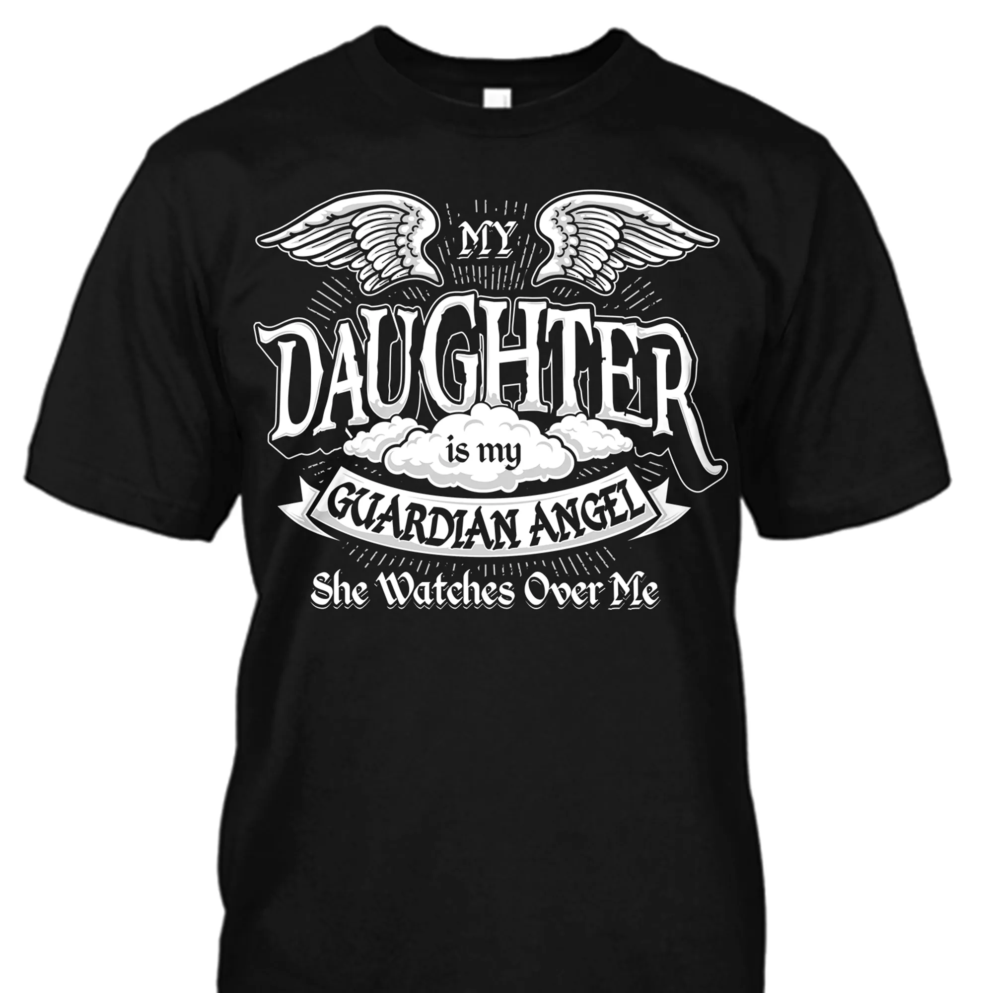 My Daughter is My Guardian Angel Shirt