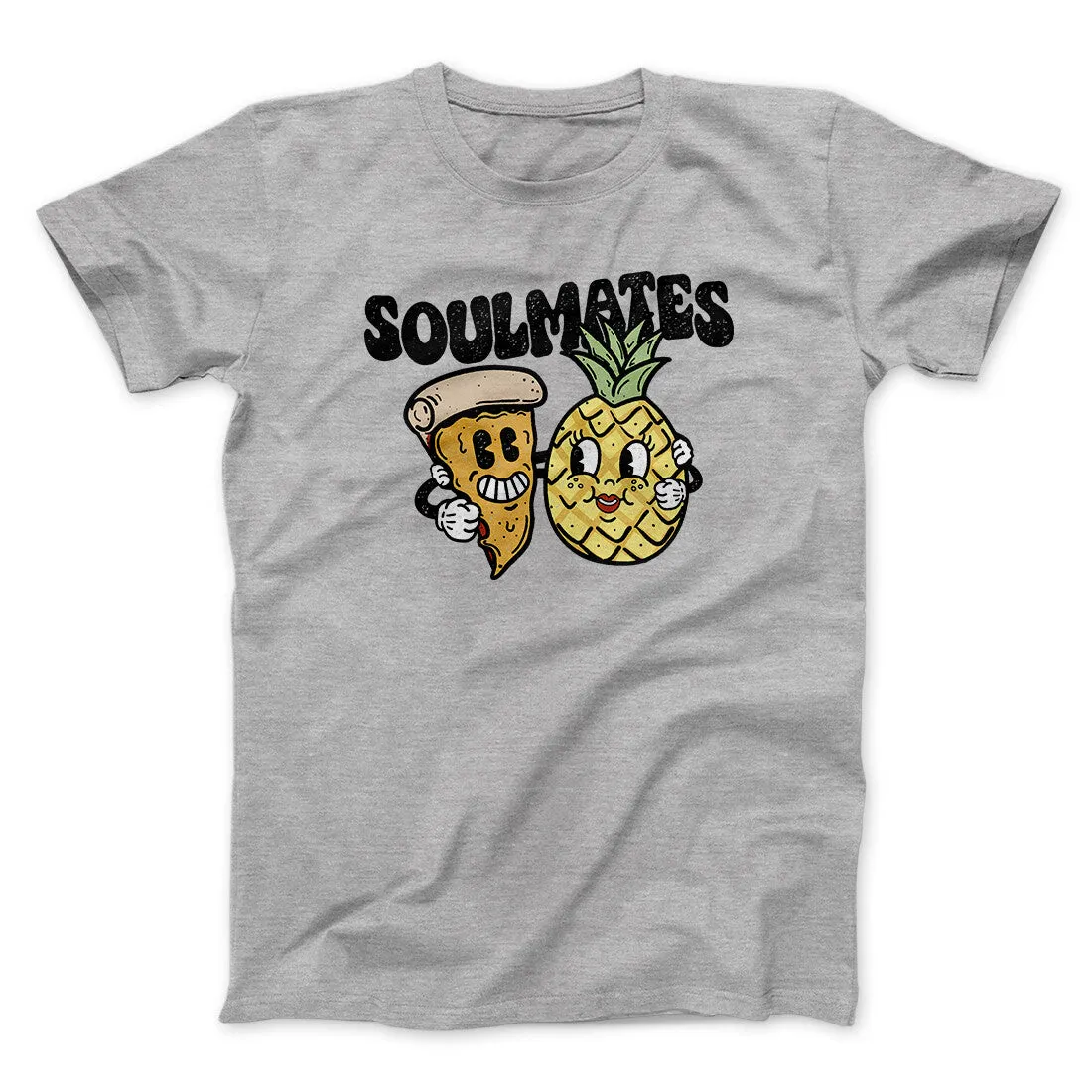 Soulmates Pineapple & Pizza Men/Unisex T-Shirt