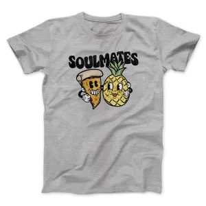Soulmates Pineapple & Pizza Men/Unisex T-Shirt
