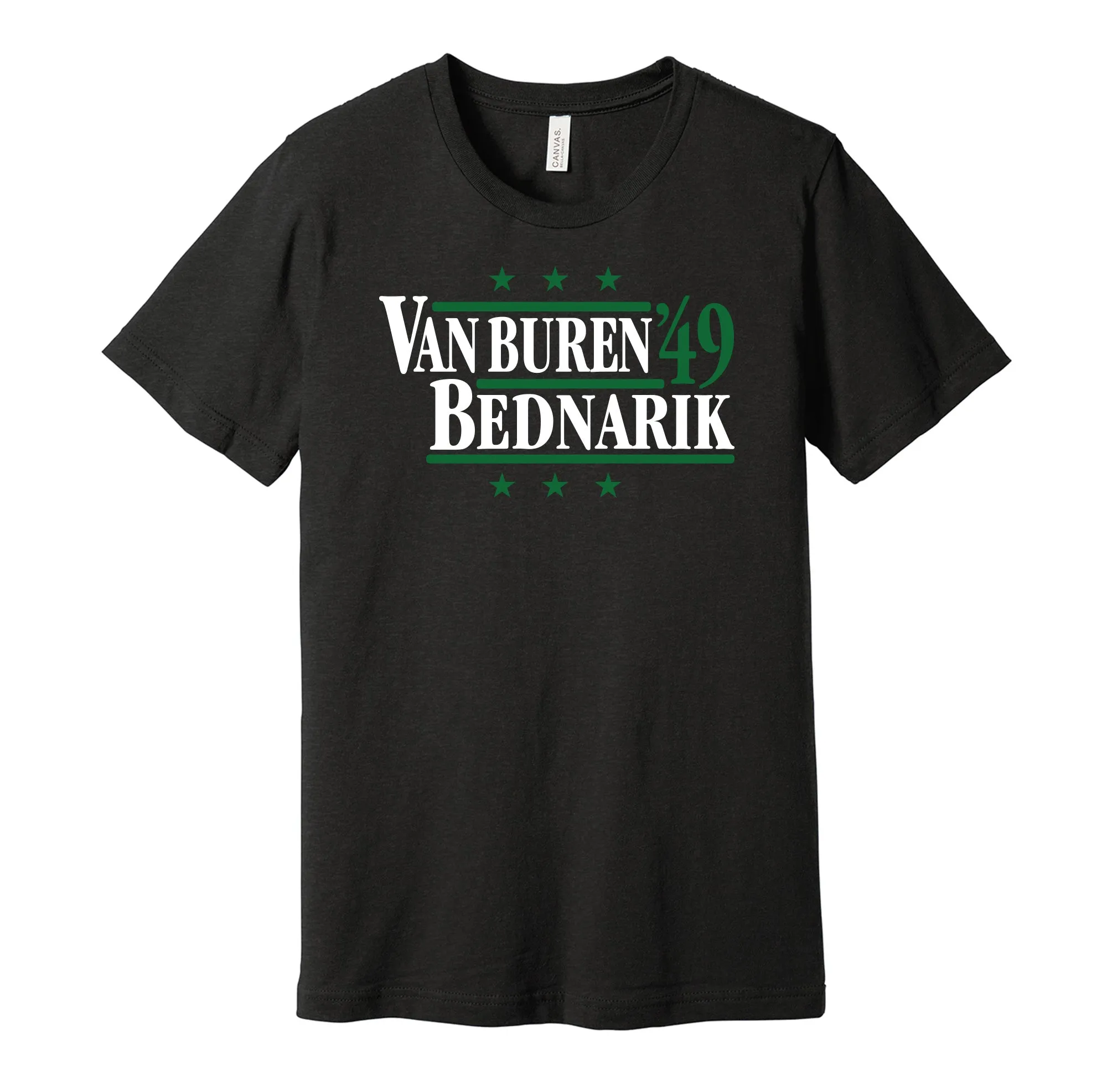 Van Buren & Bednarik '49 - Philadelphia Football Legends Political Campaign Parody T-Shirt - Hyper Than Hype Shirts