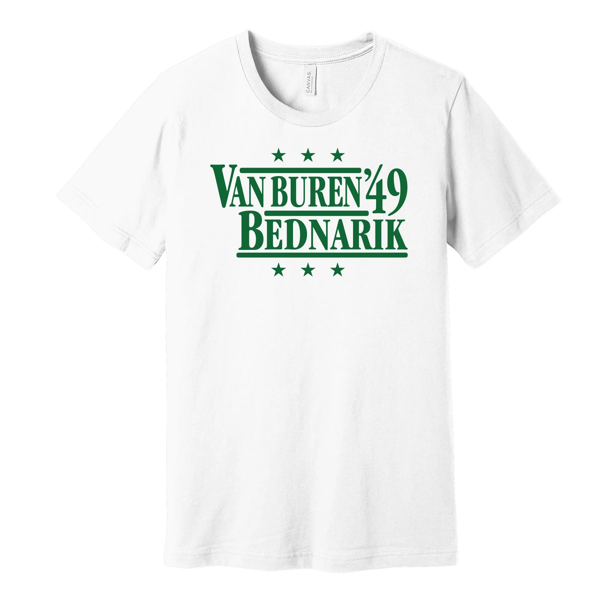 Van Buren & Bednarik '49 - Philadelphia Football Legends Political Campaign Parody T-Shirt - Hyper Than Hype Shirts