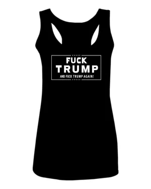 VICES AND VIRTUESS Fuck Trump Funny Liberal Progressive Protest Nevertheless Resist  women's Tank Top sleeveless Racerback
