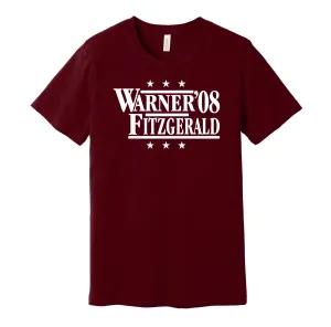 Warner & Fitzgerald '08 - Arizona Football Legends Political Campaign Parody T-Shirt - Hyper Than Hype Shirts